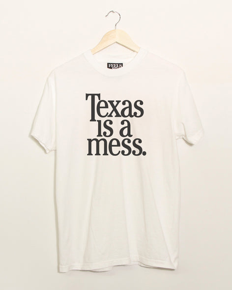 Texas Is A Mess - Ships Week of 8/25