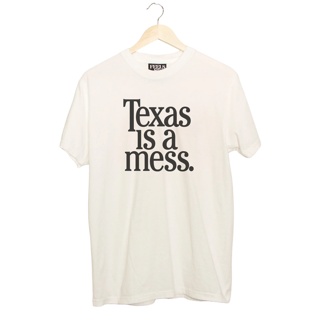 Texas Is A Mess - Ships Week of 2/9