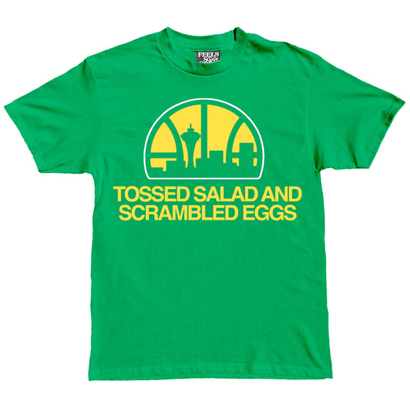 Tossed Salad And Scrambled Eggs Shirt