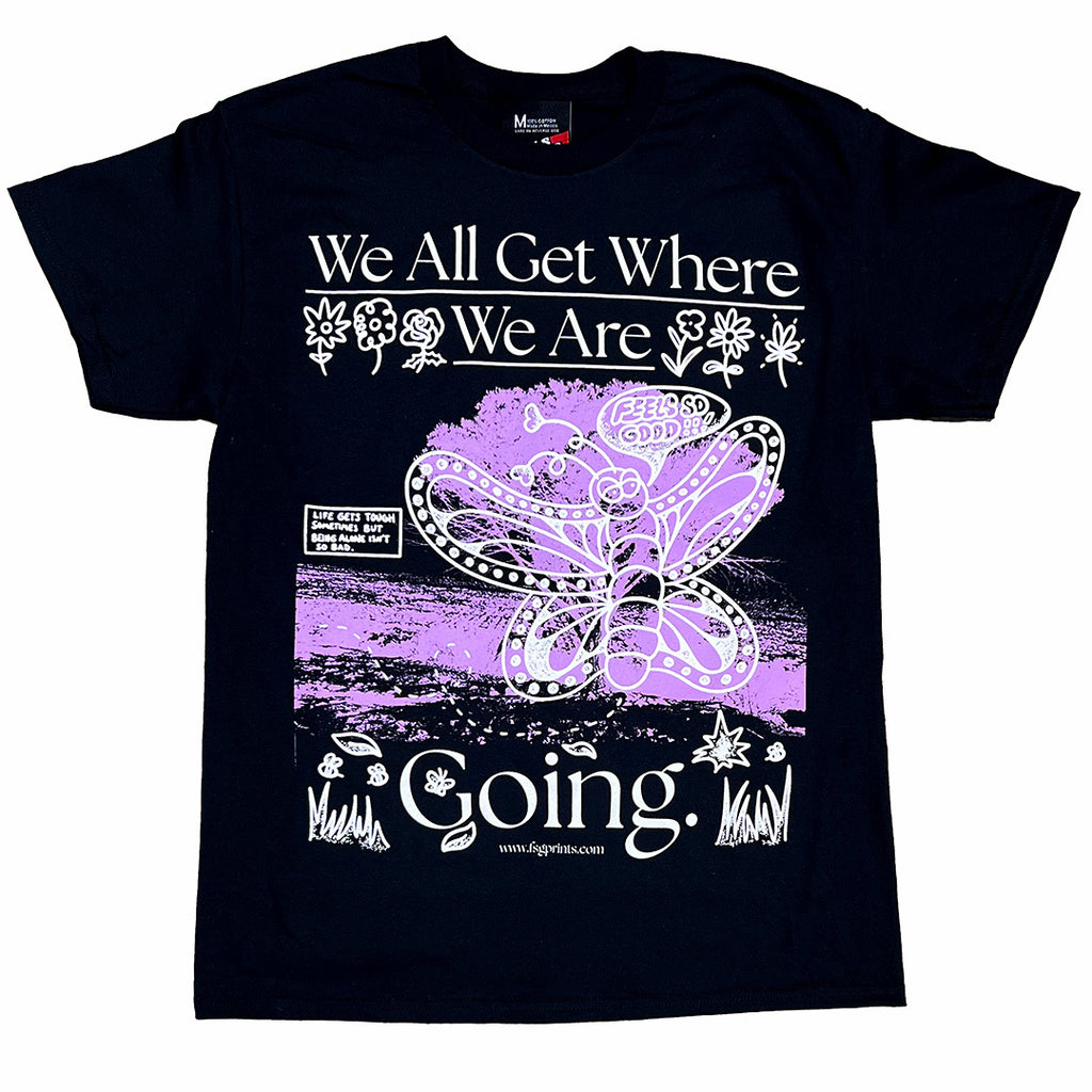 We All Get Where We Are Going - Black - LAST CHANCE!