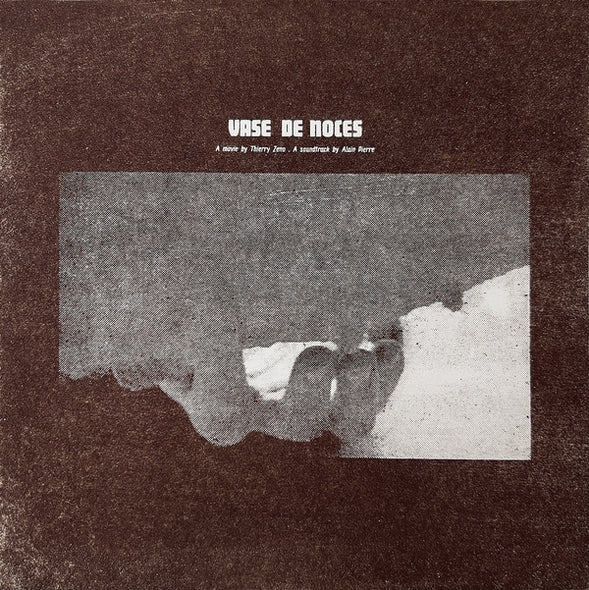 ALAIN PIERRE Vase De Noces (Wedding Trough) Original Soundtrack