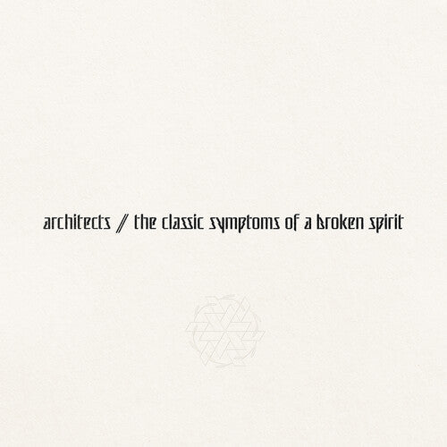 Architects the classic symptoms of a broken spirit [Explicit Content] (Gatefold LP Jacket)