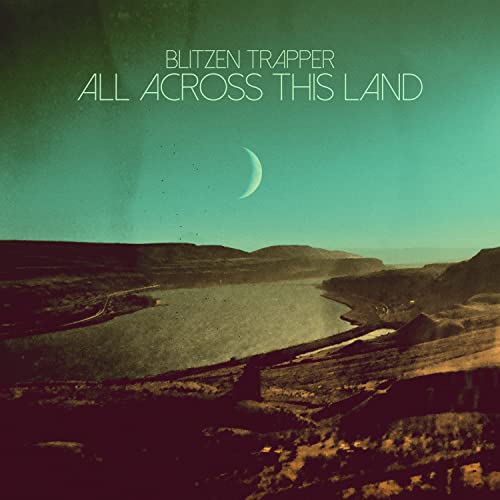 Blitzen Trapper All Across This Land (Limited Edition Evergreen Vinyl) - (M) (ONLINE ONLY!!)