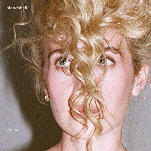 Blondshell Violins [Explicit Content] (Limited Edition, Indie Exclusive, Clear Colored Vinyl)