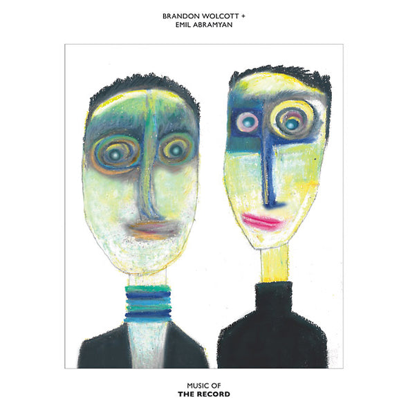 BRANDON WOLCOTT & EMIL ABRAMYAN Music Of The Record