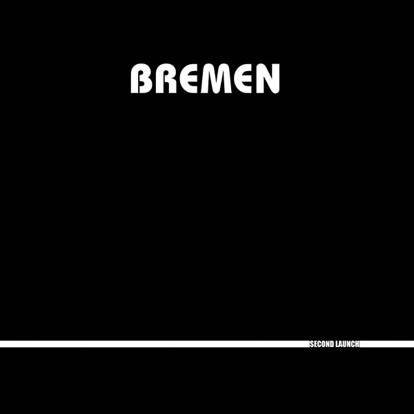 BREMEN Second Launch