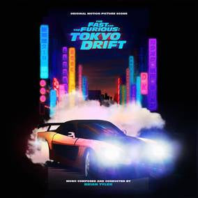 Brian Tyler The Fast And The Furious: Tokyo Drift (Original Score) (RSD 4/23/2022)