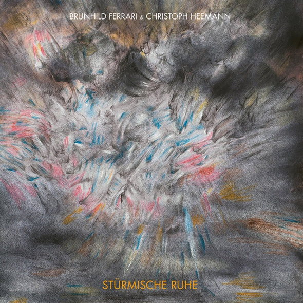 BRUNHILD FERRARI & CHRISTOPH HEEMANN Sturmische Ruhe