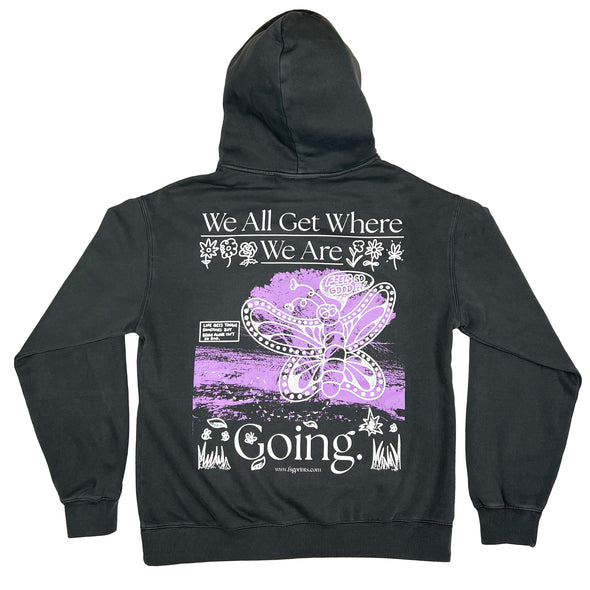 We All Get Where We Are Going Hoodie - SIZE SMALL - LAST CHANCE!