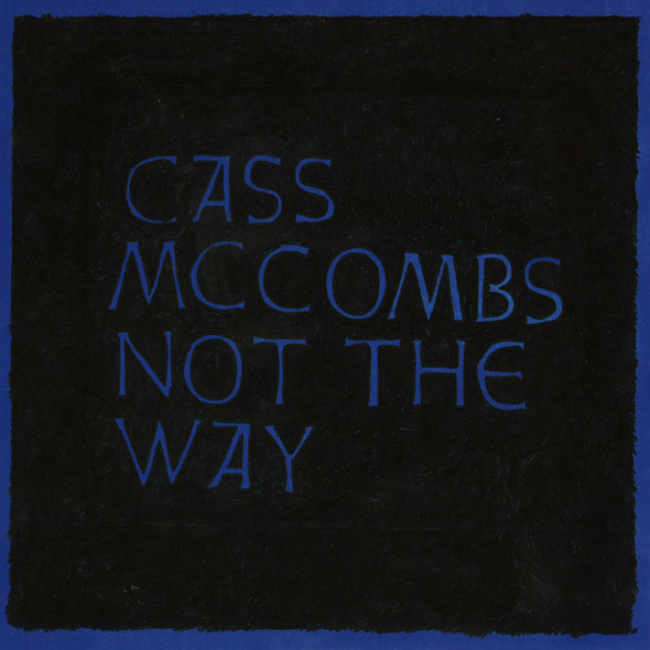 Cass McCombs Not The Way