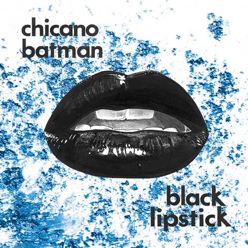 Chicano Batman Black Lipstick [Red Vamp Edition LP] - (M) (ONLINE ONLY!!)