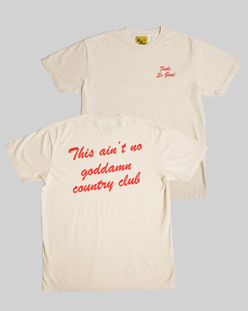 Ain't No Country Club - Natural