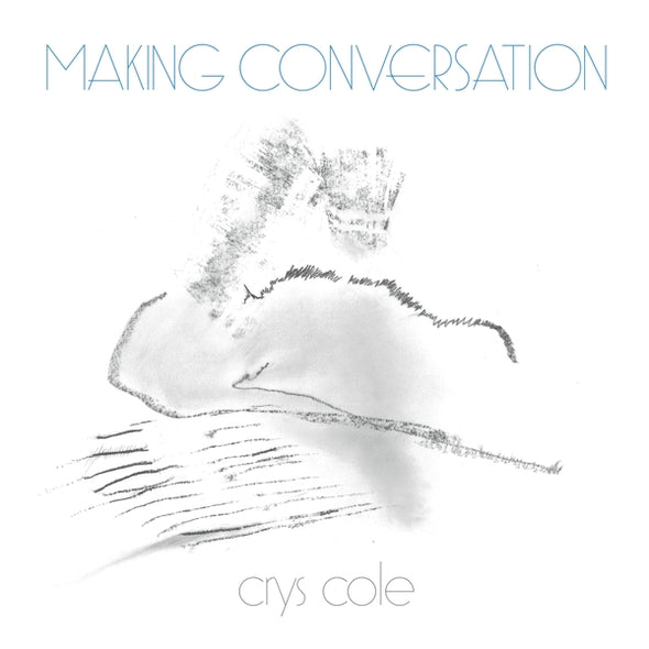 CRYS COLE Making Conversation