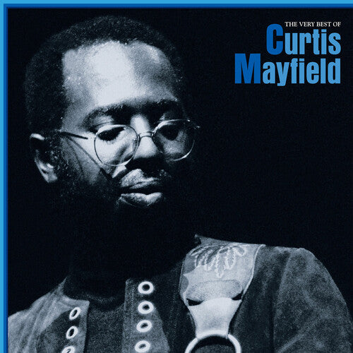Curtis Mayfield The Very Best Of Curtis Mayfield (Limited Edition, Blue Vinyl) (2 Lp's) - (M) (ONLINE ONLY!!)