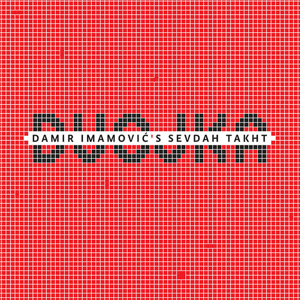 DAMIR IMAMOVIC'S SEVDAH TAKHT Dvojka