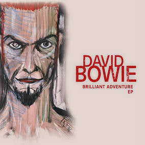 David Bowie Brilliant Adventure E.P. (RSD22 EX) (RSD 4/23/2022) - (M) (ONLINE ONLY!!)
