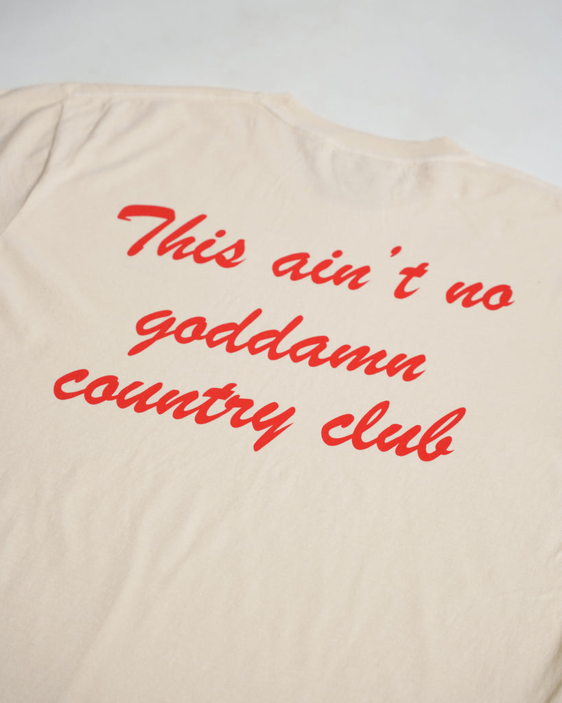 Ain't No Country Club - Natural