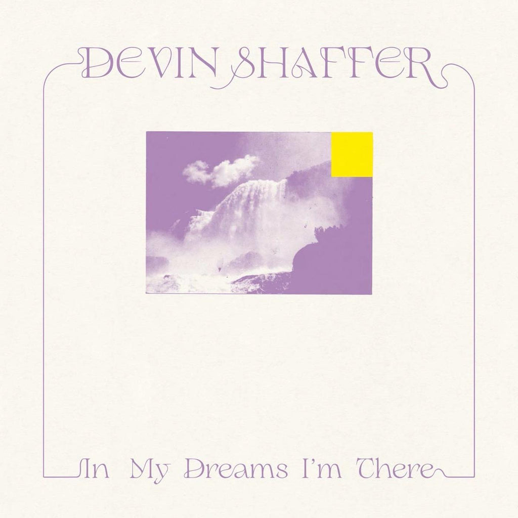 Devin Shaffer In My Dreams I'm There