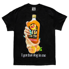 I Got That Dog In Me - Black - Ships Week of 6/29