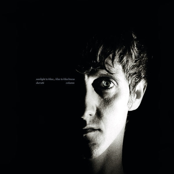 Durutti Column Sunlight To Blue... Blue To Blackness