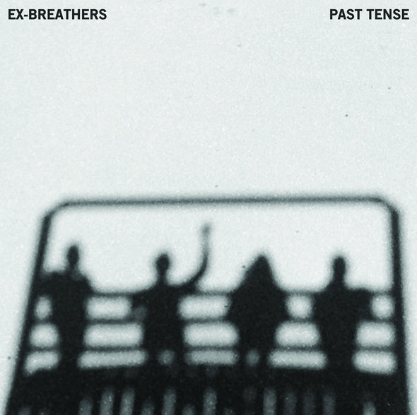 Ex-Breathers Past Tense