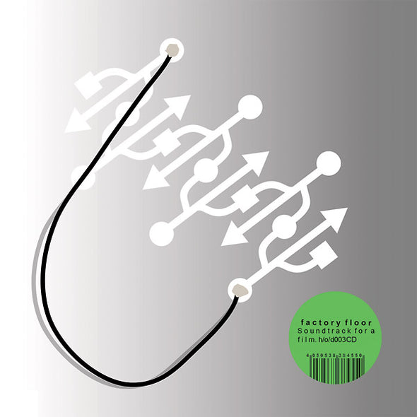 FACTORY FLOOR A Soundtrack For A Film
