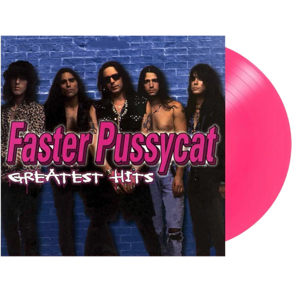 Faster Pussycat Greatest Hits (Colored Vinyl, Pink, Limited Edition, Anniversary Edition) - (M) (ONLINE ONLY!!)