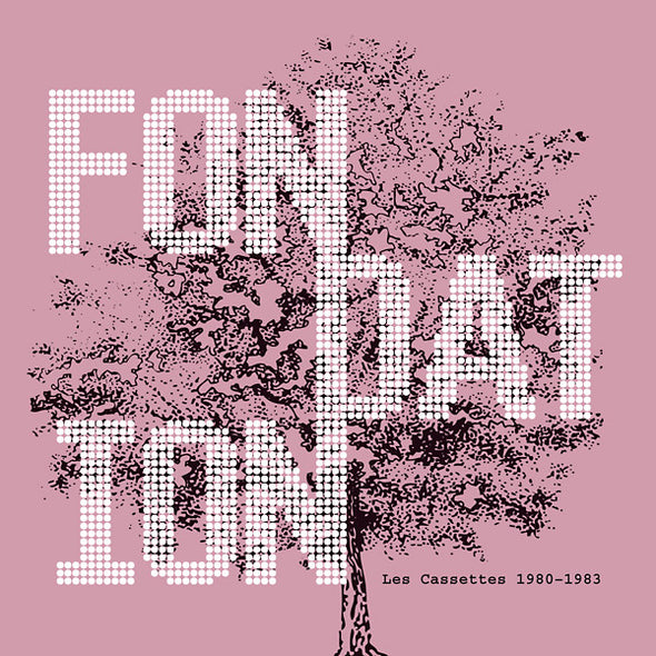 FONDATION Les Cassettes 1980-1983