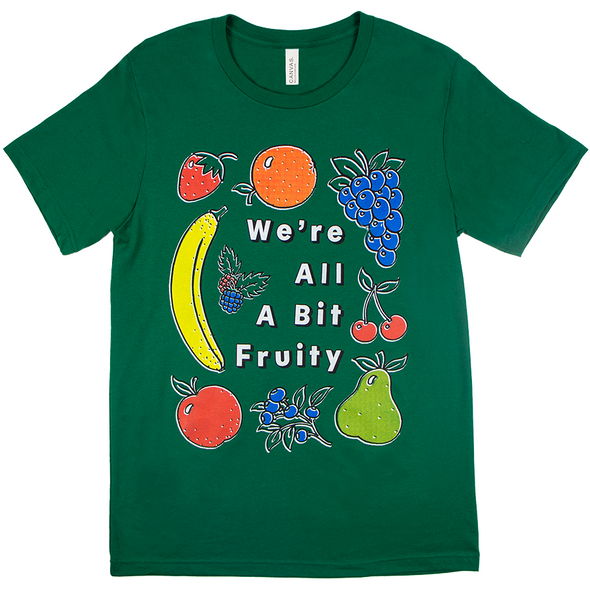 We're All A Bit Fruity