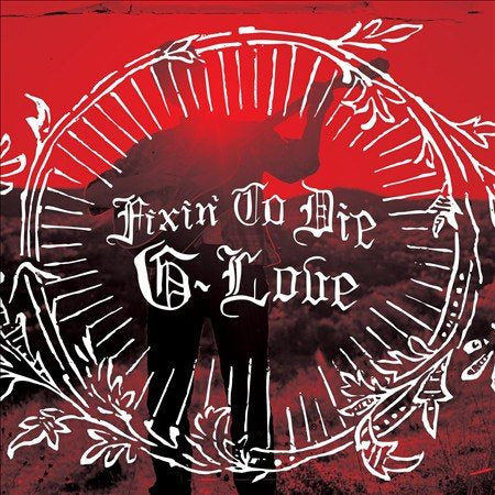 G. Love & Special Sauce Fixin' To Die (Download Card) - (M) (ONLINE ONLY!!)