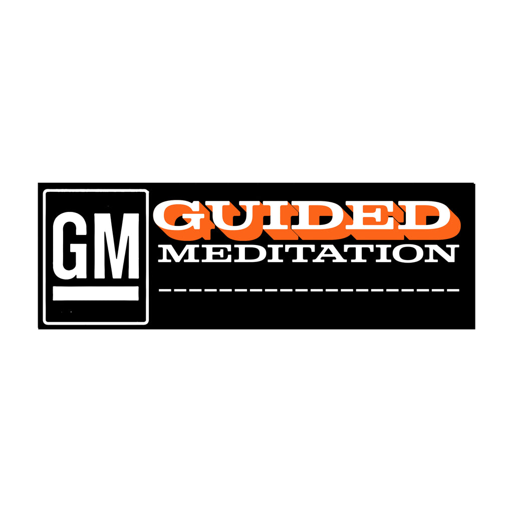 Guided Meditation bumper sticker