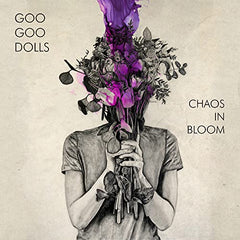 Goo Goo Dolls Chaos In Bloom - (M) (ONLINE ONLY!!)