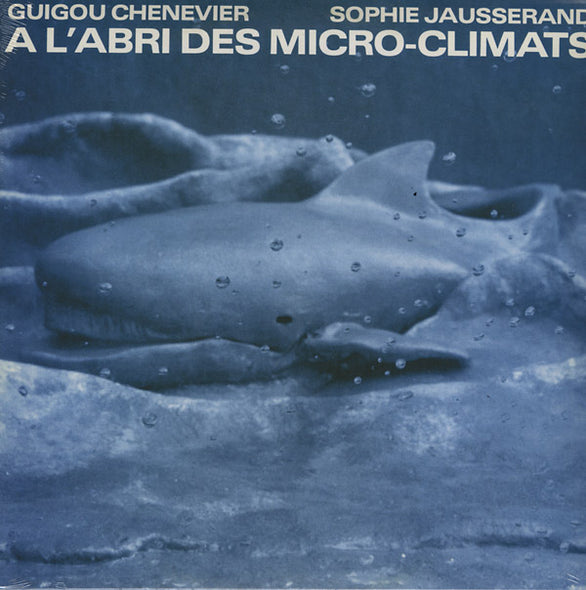 GUIGOU CHENEVIER AND SOPHIE JAUSSERAND A l'Abri Des Micro-Climats