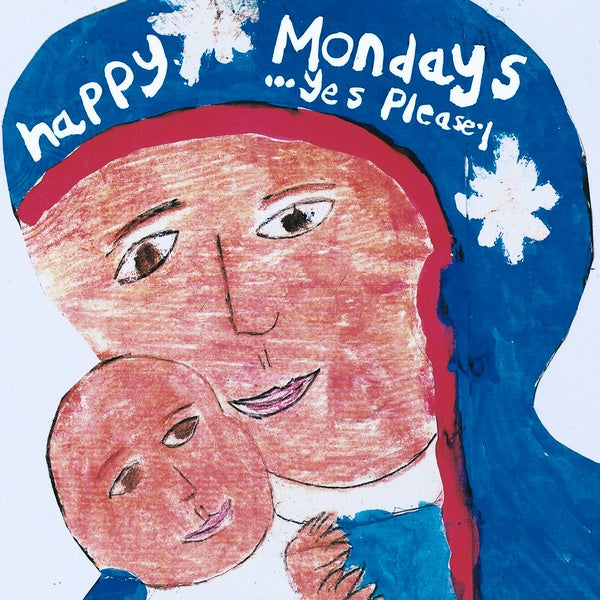 Happy Mondays ...Yes Please!
