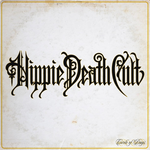 HIPPIE DEATH CULT Circle of Days