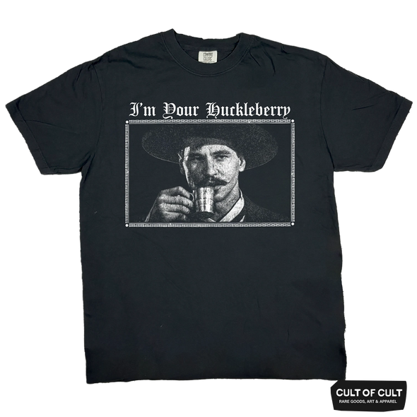 I'm Your Huckleberry T-Shirt