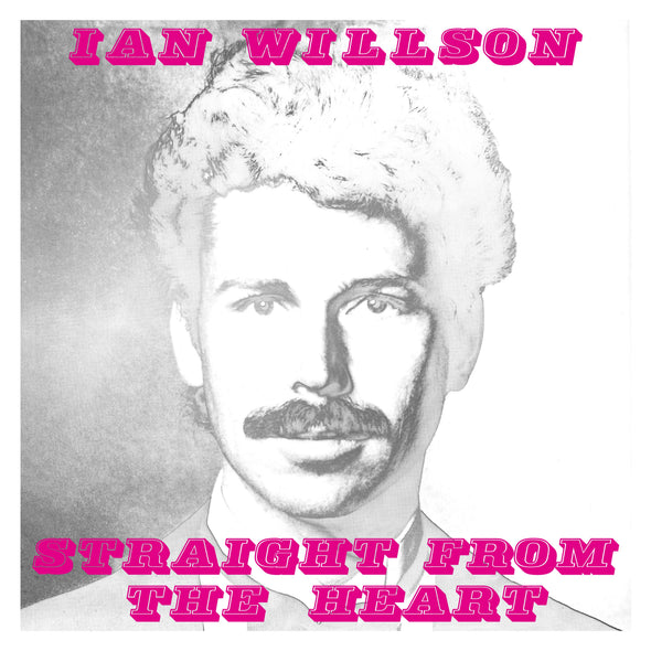 IAN WILLSON Straight From The Heart