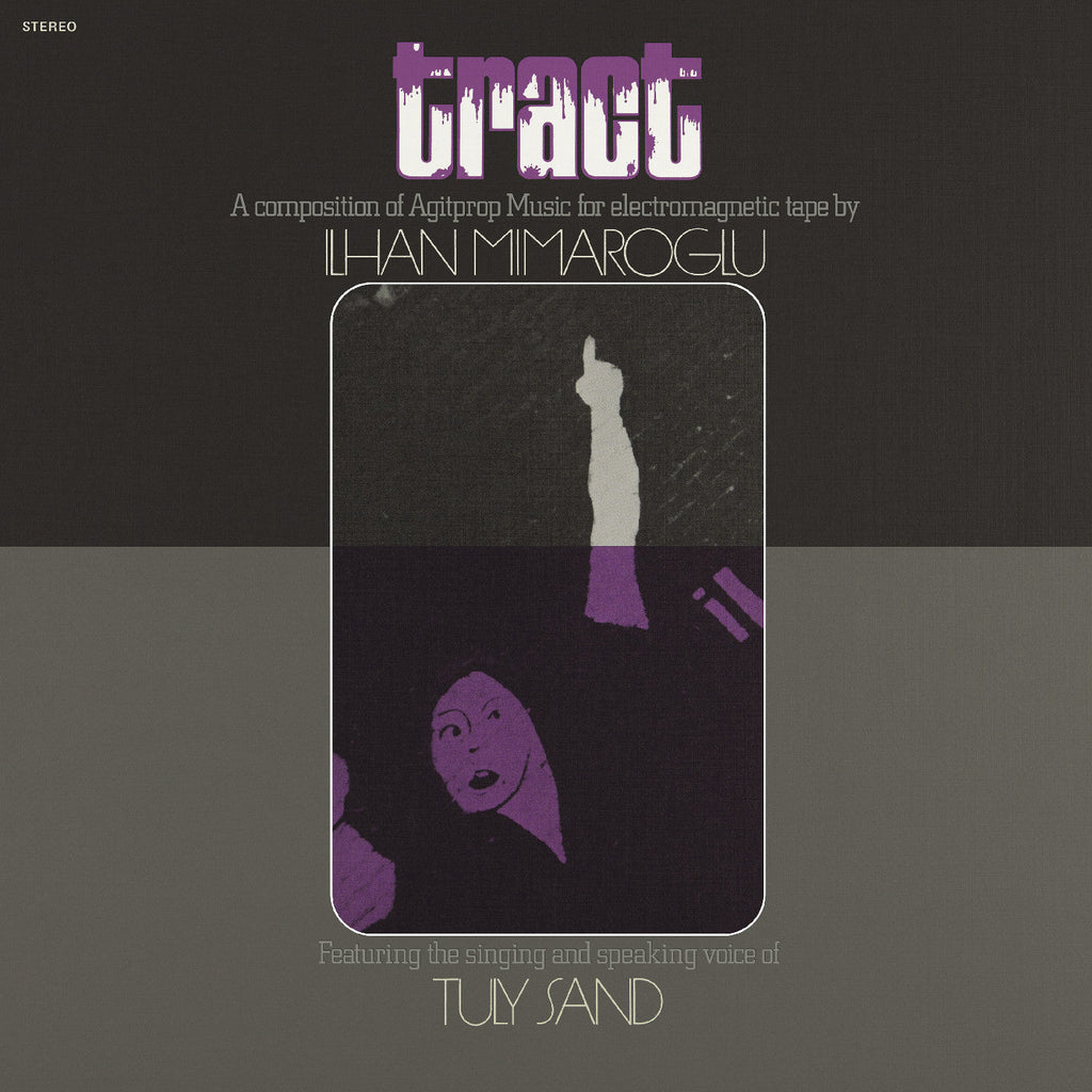 Ilhan Mimaroglu Tract: A Composition Of Agitprop Music For Electromagnetic Tape
