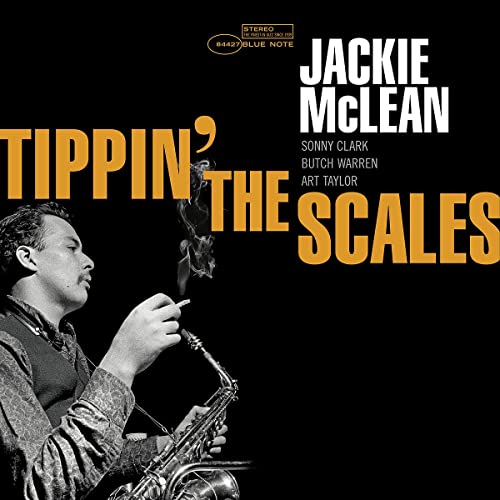 Jackie Mclean Tippin' The Scales (Blue Note Tone Poet Series)