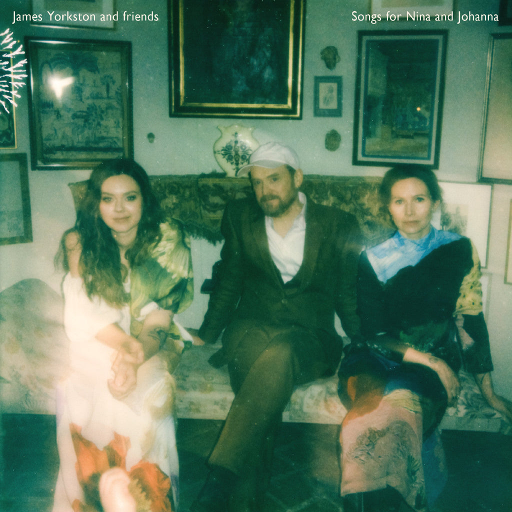 James Yorkston Songs For Nina And Johanna