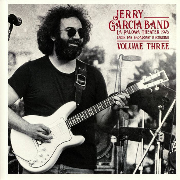 Jerry Garcia Band La Paloma Theater. Encinitas, CA - February 21st 1976 Vol.3 (Limited Edition, 2 LP) - (M) (ONLINE ONLY!!)