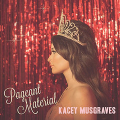 Kacey Musgraves Pageant Material - (M)