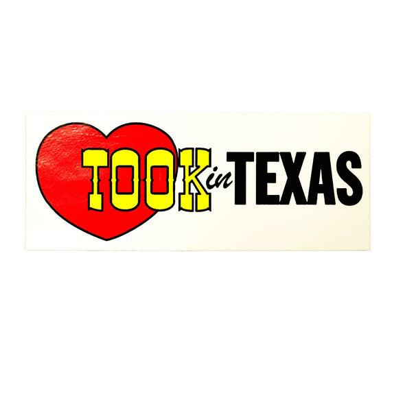 Took In Texas Bumper Sticker