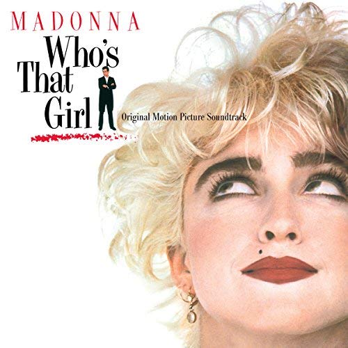 Madonna Who's That Girl (Original Motion Picture Soundtrack)(Back To The 80's Exclusive) - (M) (ONLINE ONLY!!)