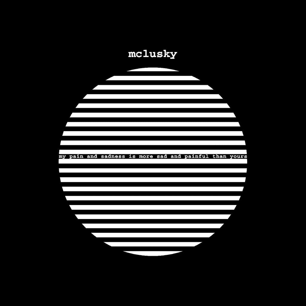 Mclusky My Pain And Sadness Is More Sad And Painful Than Yours