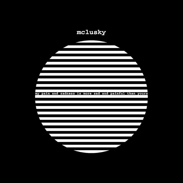 Mclusky My Pain And Sadness Is More Sad And Painful Than Yours