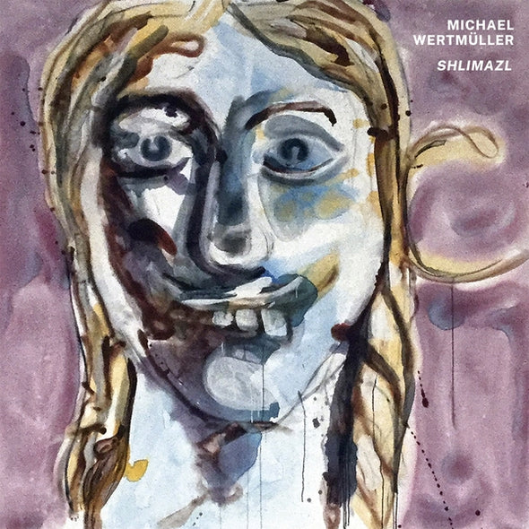 MICHAEL WERTMULLER Shlimazl