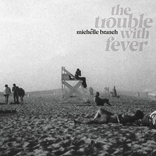 Michelle Branch The Trouble With Fever - (M) (ONLINE ONLY!!)