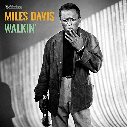 Miles Davis Walkin + 1 Bonus Track! (Gatefold Packaging. Photographs By William Claxton) - (M) (ONLINE ONLY!!)