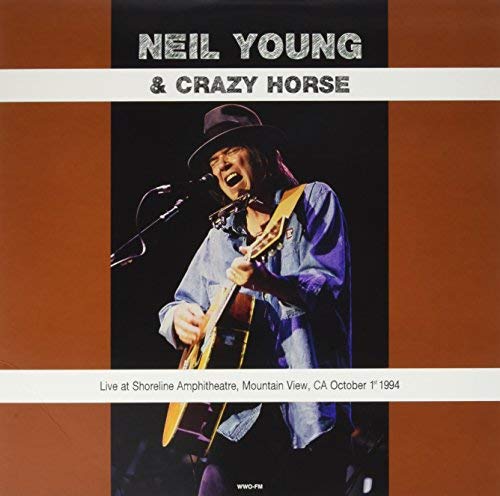 Neil Young / Crazy Horse Live At Shoreline Amphitheatre Mountain View Ca October 1St 1994 - (M) (ONLINE ONLY!!)